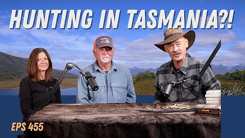 Hunting in Tasmania?! Ep.455
