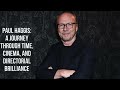 Paul Haggis A Journey Through Time Cinema And Directorial Brilliance 