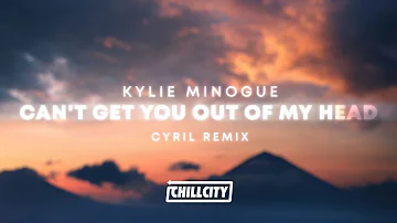 Kylie Minogue - Can't Get You Out Of My Head (CYRIL Remix)