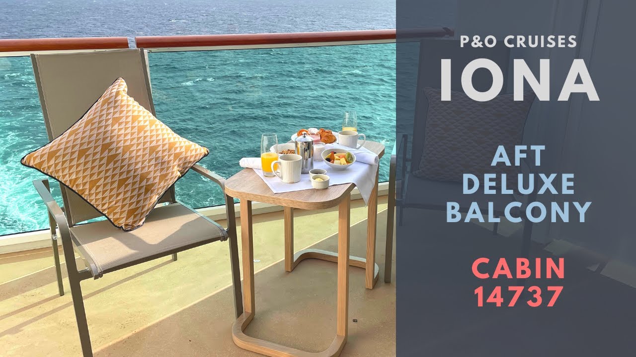 P O Cruises Iona Deluxe Balcony Tour Cabin 14737 Youtube