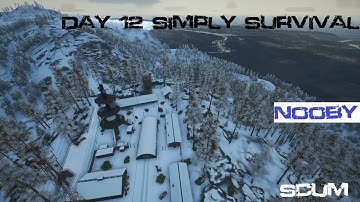 Day 12 on Simply Survival pve server - Scum 0.96