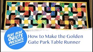 How to make the Golden Gate Park Table Runner