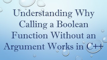 Understanding Why Calling a Boolean Function Without an Argument Works in C+ +