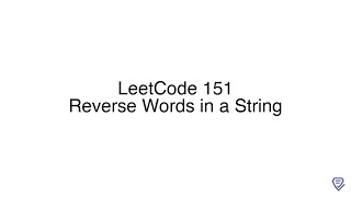 LeetCode 151: Reverse Words in a String