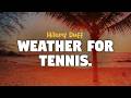 Hilary Duff Weather For Tennis Lyrics 