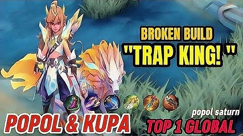 Gameplay Popol & Kupa Are Back! Trap Combo Is Broken! [ Top 1 Global Popol & Kupa ] Mobile Legends