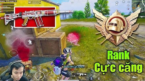 Cân team trả thù cho đồng đội cực gắt. Rank đi bo cuối cống hiến mãn nhãn