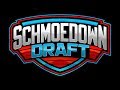 2020 Schmoedown Draft! Live!