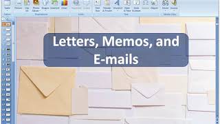 Letters, Memos, and E-mails
