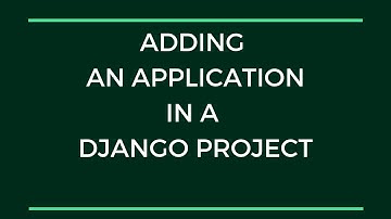 Creating a Django Project and Adding an Application - Step-by-Step Tutorial