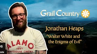 Jonathan Heaps | Walter White and the Enigma of Evil