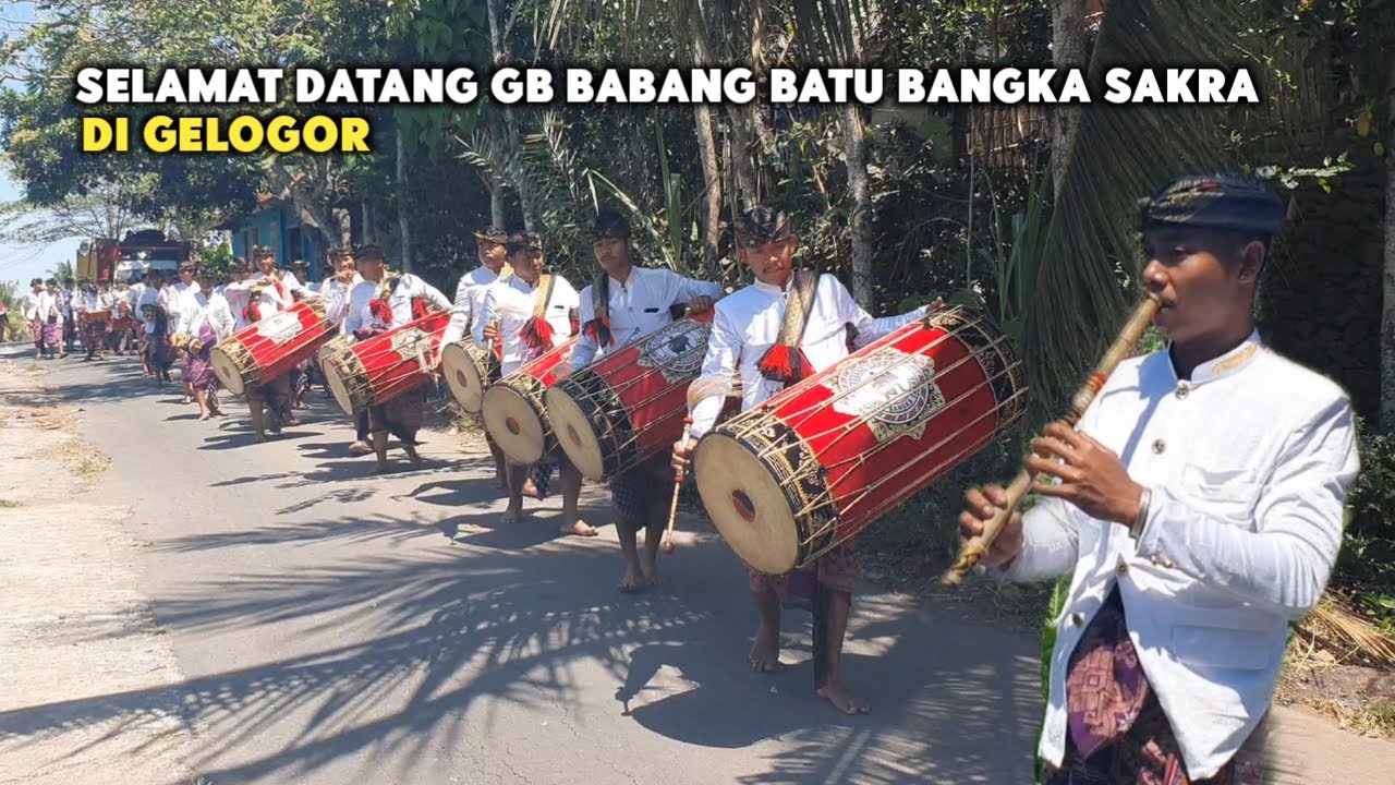 TERBARU VARIASI SELAMAT DATANG DI GELOGOR GENDANG BELEQ BABANG GB BATU BANGKA SAKRA
