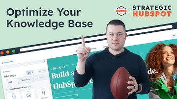 Use Your Knowledge Base as a Tool for Growth | Strategic HubSpot Tutorial