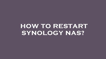 How to restart synology nas?