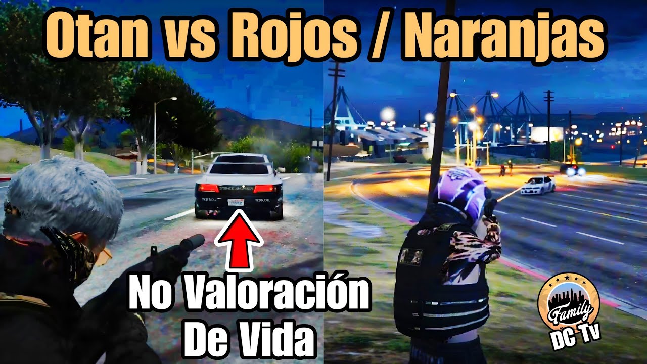 OTAN GANG vs ROJOS y NARANJAS TIROTEO Varias Perspectivas, NO VALORACIÓN de Vida? Piden ID Family Rp