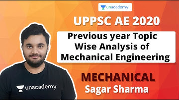 UPPSC-AE 2020 | Previous year Topic Wise Analysis of Mechanical Engineering | Sagar Sharma