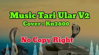 Music Tari Ular V2 | Cover Kn2600