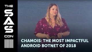 Chamois: The Most Impactful Android Botnet of 2018 - Maddie Stone at #TheSAS2019