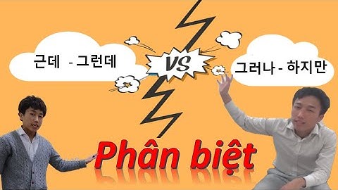 Ngữ pháp tiếng Hàn thông dụng -  Cách phân biệt 4 từ "그러나,근데,그런데,하지만"_[IKATV]
