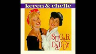 KEREN & CHELLE 卡倫與切爾 ~ " SUGAR DADDY 下流男人 "