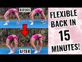 HOW TO GET FLEXIBLE IN 15 MINUTES!!!