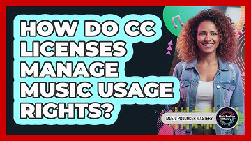 How Do CC Licenses Manage Music Usage Rights?