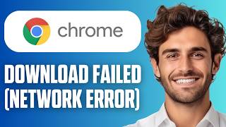 How To Fix Chrome Download Failed (Network Error) (Full Guide 2026)