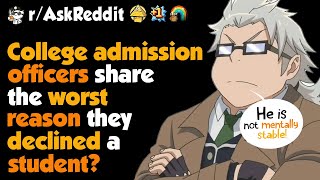College Admission Officers, What Made You Declined A Student? screenshot 1