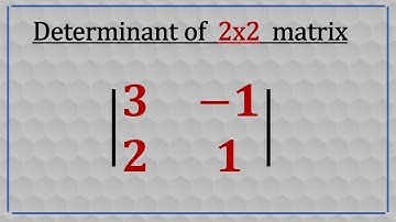 Determinant of 2x2 matrix