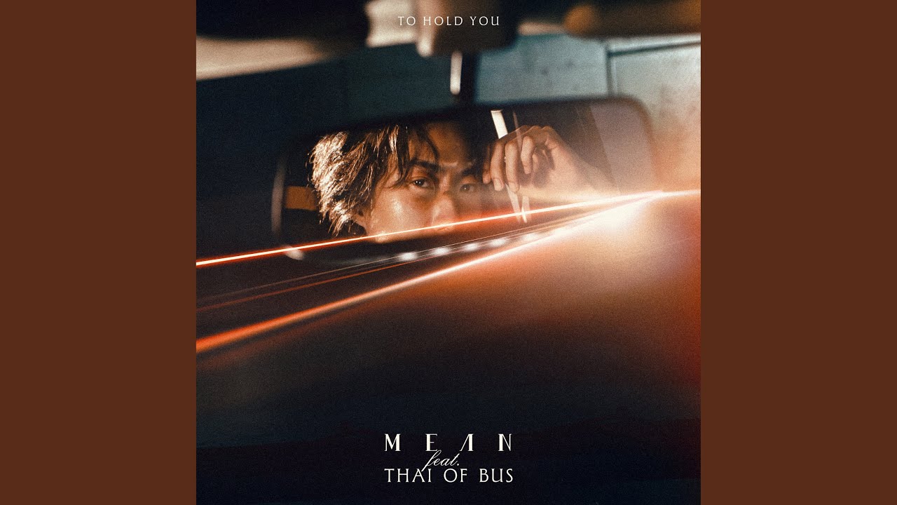 ถ้าเขาดูแลเธอไม่ดี (To Hold You) ft. THAI OF BUS