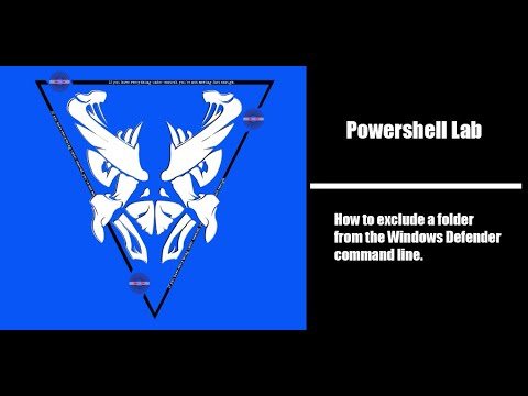Powershell Lab : How to exclude folder from Windows Defender command ...