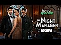 The_Night_Manager_Webseries_Theme _Music | The_night _manager_BGM | #thenightmanager #hotstar