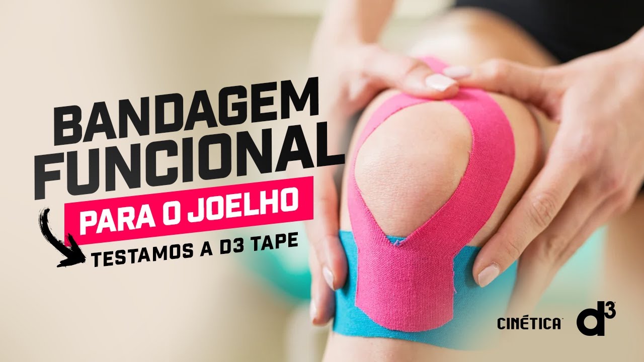 BANDAGEM FUNCIONAL para o Joelho Testamos a D3 Tape! YouTube