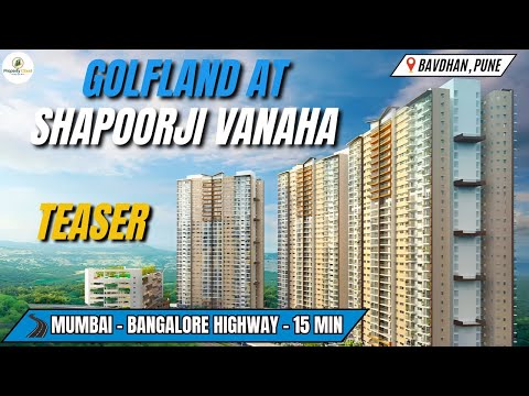 Golfland at Shapoorji Vanaha Bavdhan Teaser With Project Reviews, Amenities, Connectivity & More