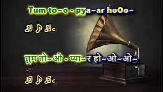 Tum To Pyaar Ho Sajna - Sehra - Karaoke with Female Voice