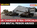 آمریکا حسن و محمود سوریه را به جنایات جنگی به خاطر سوء استفاده از زندان متهم کرد NewsX 