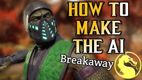 3 Ways to Make The AI Breakaway in Mortal Kombat 11