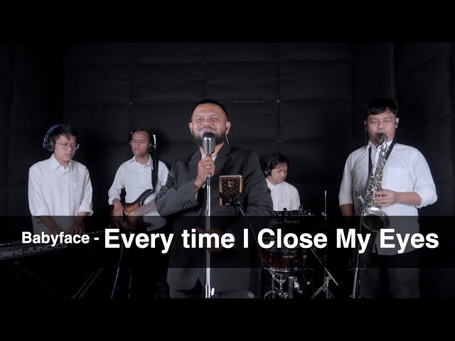 Babyface - Every time I Close My Eyes (Cover) Joyful Entertainment class=