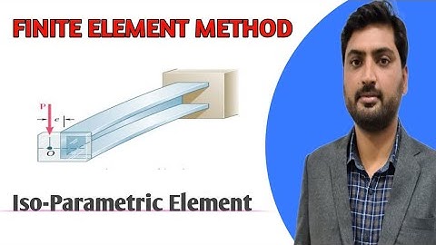 |Finite Element Method| |Isoparametric Element| Lecture-15