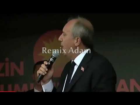 Muharrem İnce Vs Recep tayyip erdoğan Remix Adam