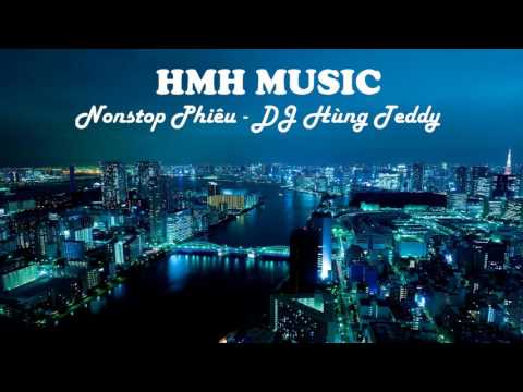 ♫♫Nonstop Phiêu -