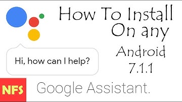 How to install Google Assistant in any rooted Android 7.1.x Device