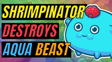 HOW TO DESTROY AQUA BEAST WITH SHRIMPINATOR | Axie Infinity