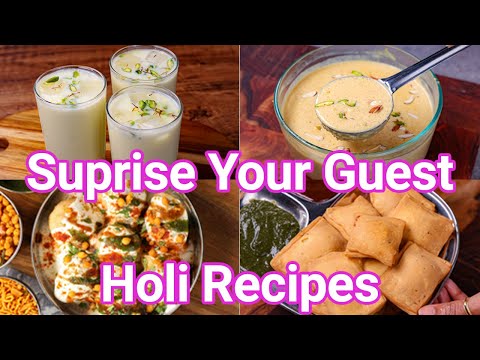 Best Holi Recipes within 15 Minutes - Surprise Your Guest  4 Amazing Holi Recipes