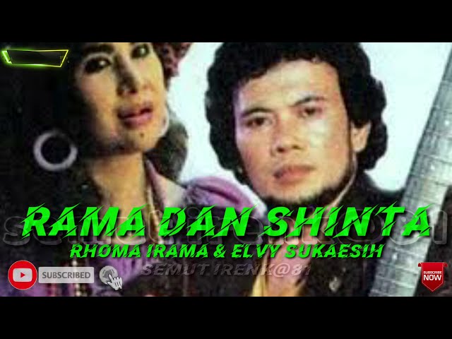 RAMA DAN SHINTA. RHOMA IRAMA u0026 ELVY SUKAESIH ( lirik ) class=