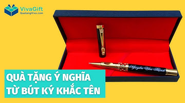 BÚT KÝ KHẮC TÊN – MÓN QUÀ NHÂN VĂN VÀ Ý NGHĨA TỪ BÚT KÝ KHẮC TÊN
