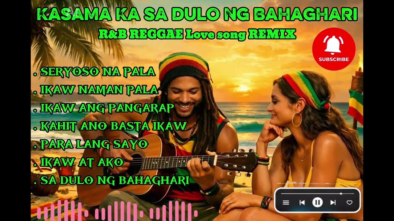 RAP&REGGAE R&B LOVE SONG 🌴|| SASAMAHAN KA HANGGANG SA DULO NG BAHAGHARI 🌴||NON STOP LOVE SONG 🌞||
