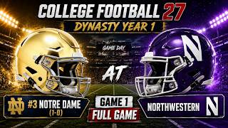 Details 🏈 #3 NOTRE DAME AT NORTHWESTERN | DYNASTY YEAR 1 OPENER! | COLLEGE FOOTBALL 27 News