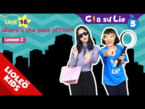 Video Gia sư Lio tiếng Anh lớp 5 - Unit 16: Lesson 2:... - YouTube