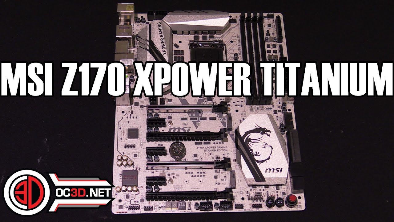 MSI Z170 XPOWER Titanium - YouTube